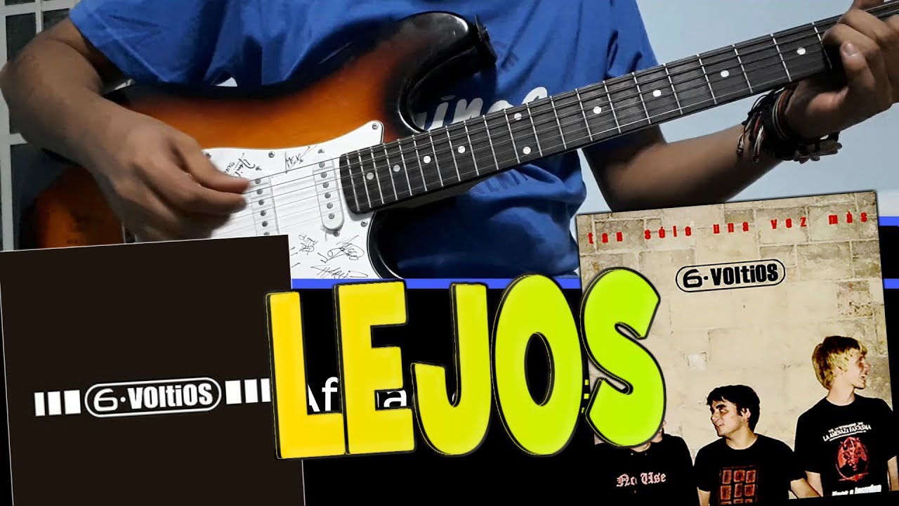 LEJOS - 6 Voltios (Tabs + Letras + Acordes) - Tutorial
