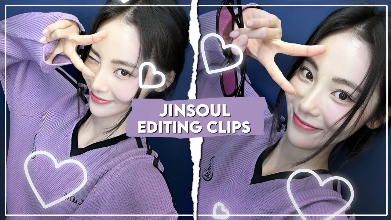 jinsoul editing clips