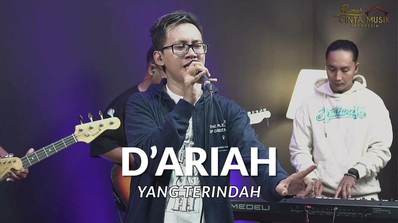 D'ARIAH - YANG TERINDAH | FESTIVAL BAND KARYA LAGU ORIGINAL #rumahcintamusikindonesia
