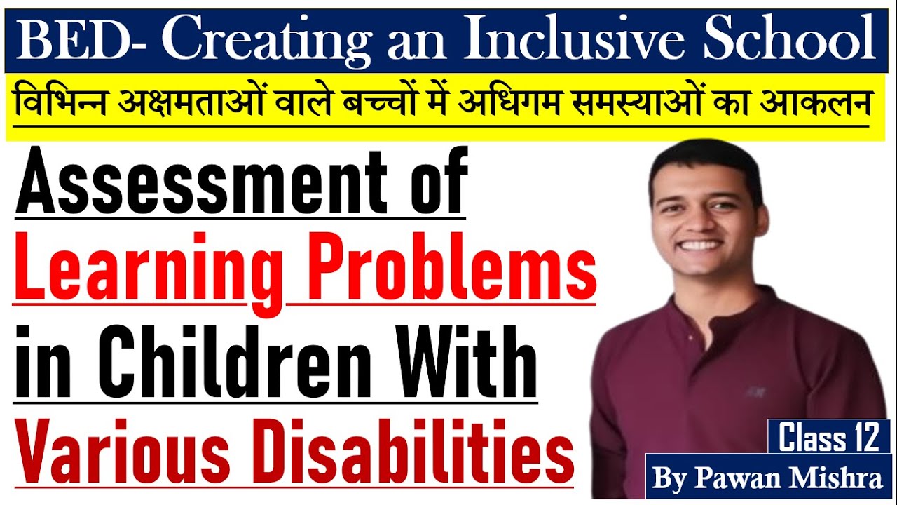 Assessment of learning problems in children with various disabilities | By Pawan Mishra