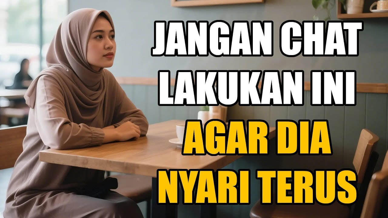 Jangan Chat Duluan‼️ Ini Cara Biar Dia yang Kejar-Kejar Kamu
