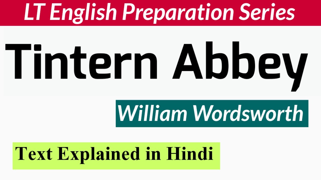 Tintern Abbey by William Wordsworth in Hindi || Tintern Abbey Hindi Explanation || LT English ||