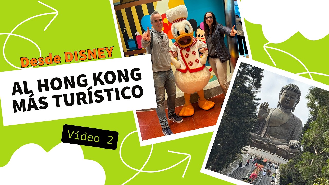 Desayuno con personajes en el Disney Hollywood Hotel de Hong Kong ⭐ Ngong Ping 360 + Buda gigante