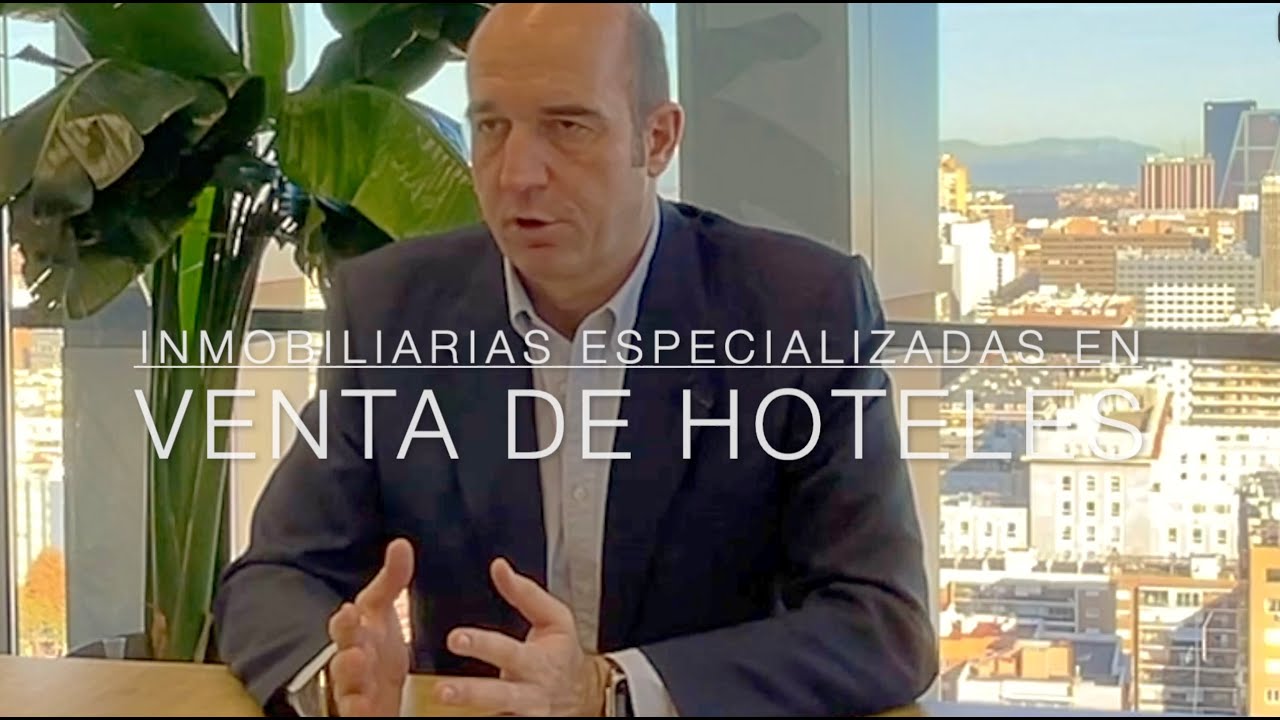 Inmobiliarias especializadas en venta de hoteles - Cómo vender un hotel