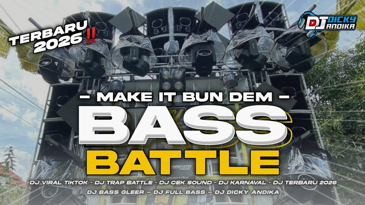 DJ CEK SOUND FULL BASS BATTLE | MAKE IT BUNDEM | COCOK BUAT SAHUR ON ROAD