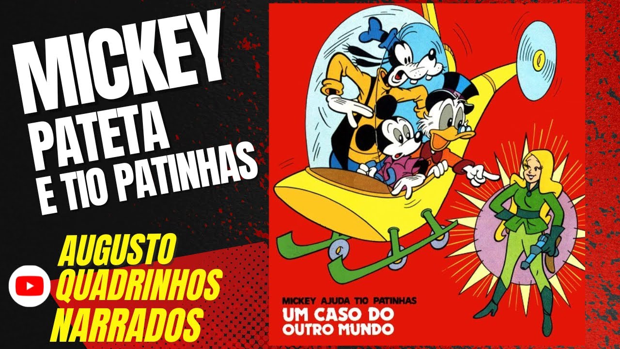 *Mickey, Pateta e Tio Patinhas : Um Caso do outro mundo*. [QUADRINHOS NARRADOS] Quadrinhos Disney