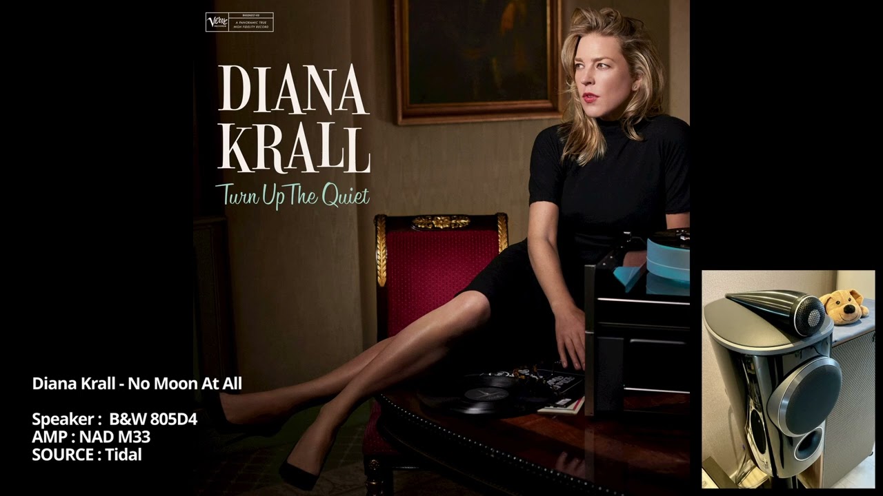 Diana Krall - No Moon At All NAD M33 + B&W 805D4