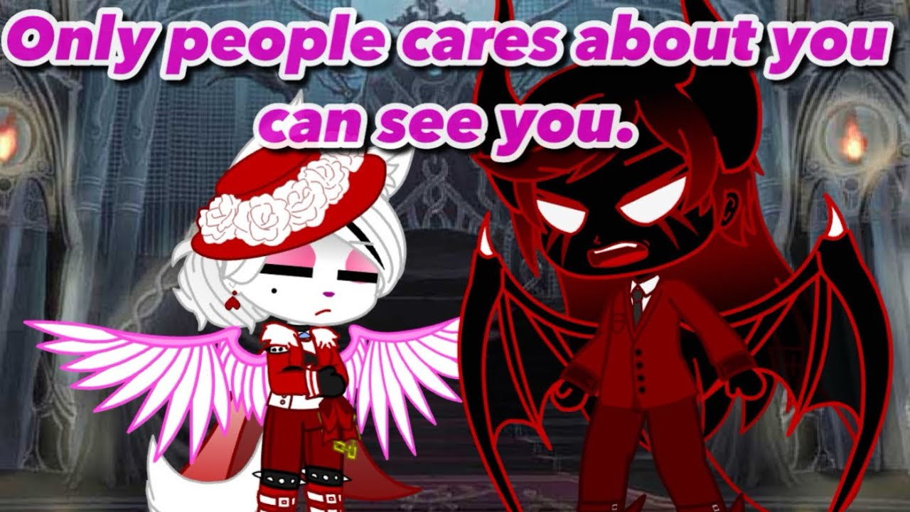 Only people cares about you can see you// Gacha Club Skits. 
