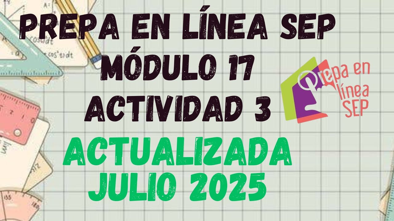 ACTIVIDAD 3 MODULO 17 PREPA EN LINEA (GENERACION 58)
