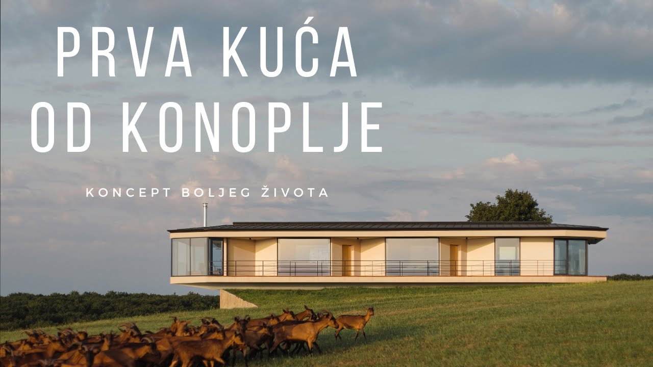 Koncept boljeg života - Prva kuća od Konoplje