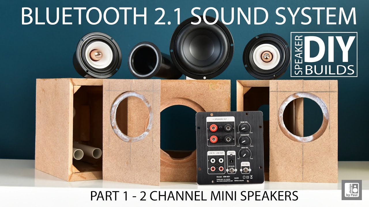 DIY Bluetooth 2.1 Channel Speaker Sound System Build. Part 1 - Mini 2 Channel Speakers