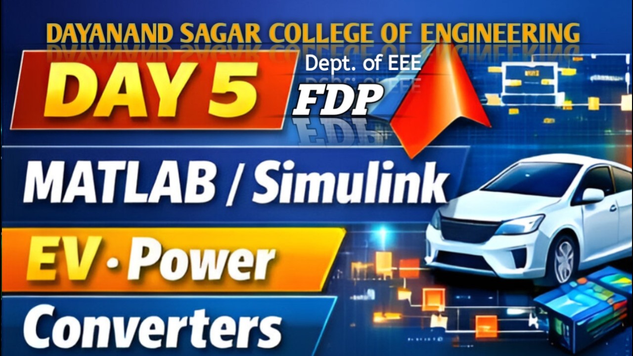 Day 5 | MATLAB/Simulink for EV & Power Converters | FDP DSCE