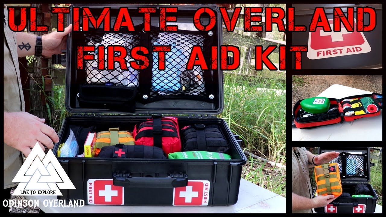 Ultimate First Aid Kit - DIY - Quick Homemade & Perfect For 4WD Camping Touring - Tips & Information