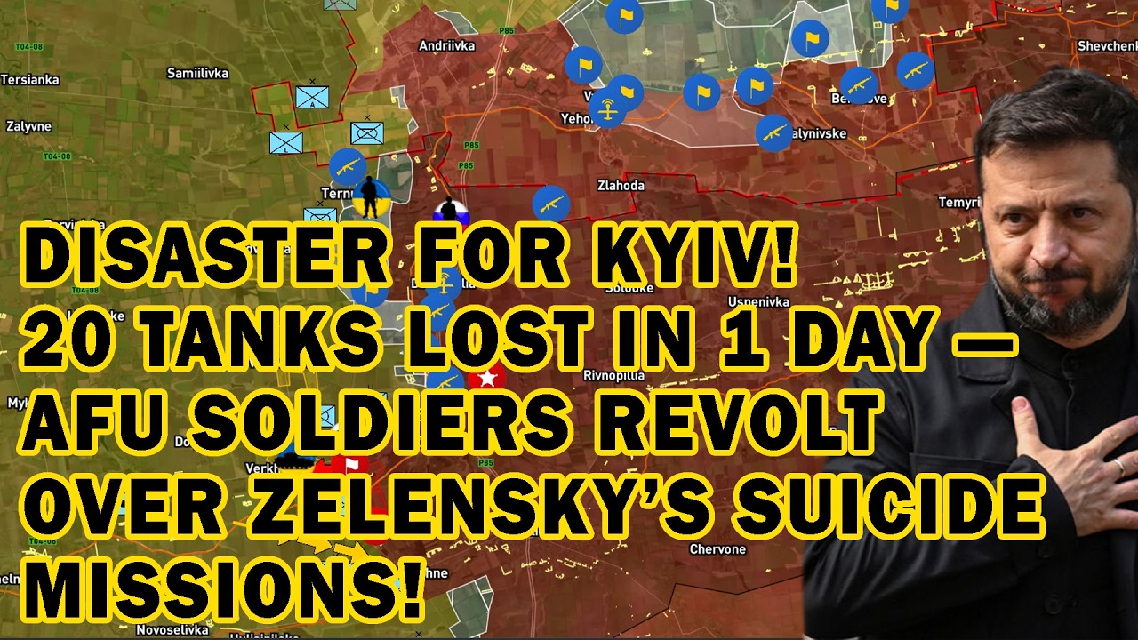 DISASTER FOR KYIV! 20 Tanks Lost in 1 Day — AFU Soldiers REVOLT Over Zelensky’s Suicide Missions!