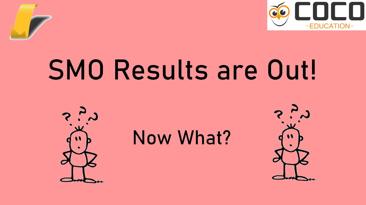 Post-SMO Advice: What to do after receiving SMO Results