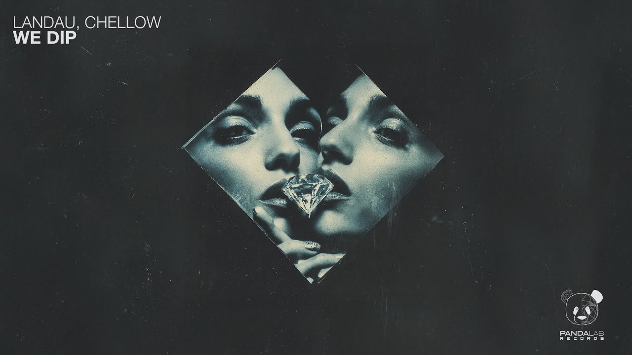 Landau & Chellow - We Dip (Original Mix)