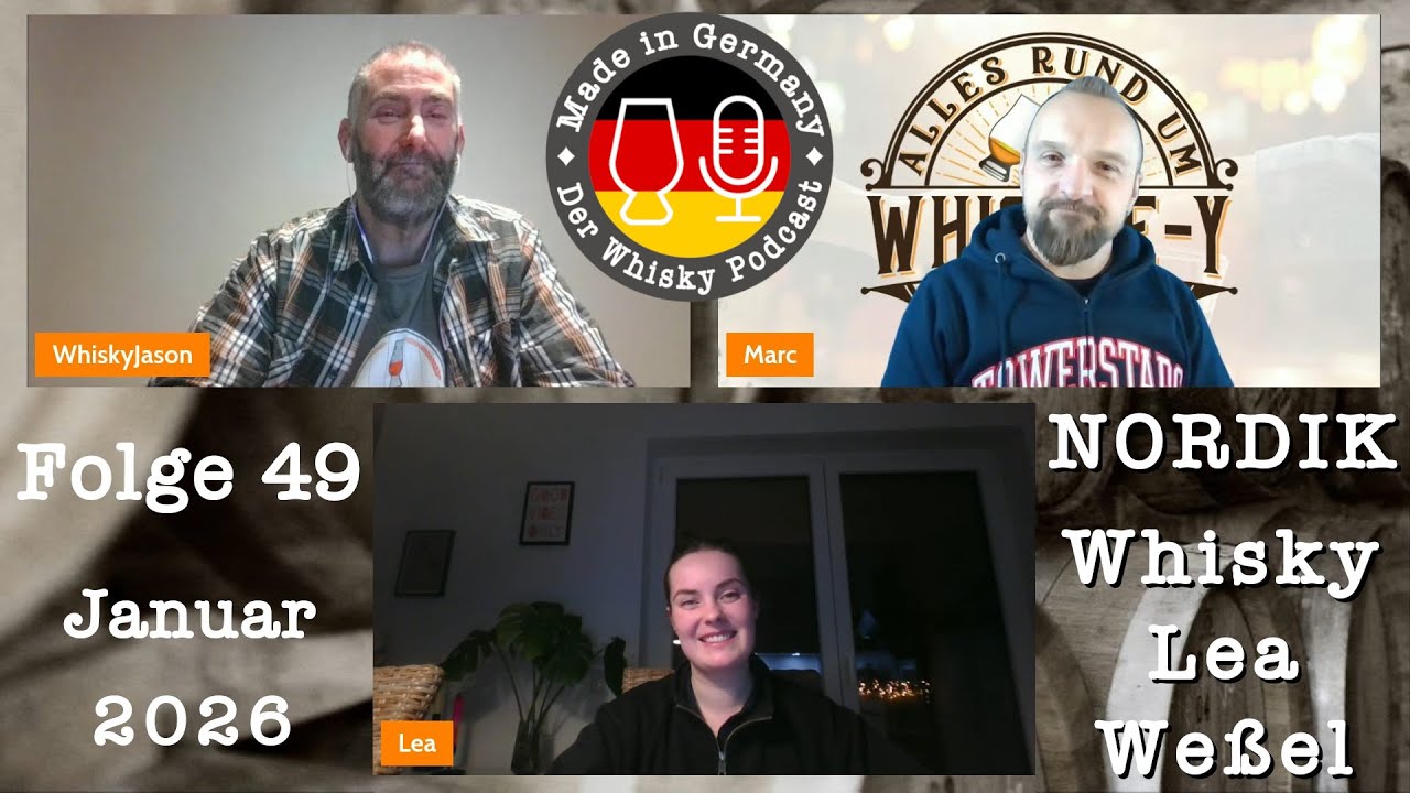NORDIK Whisky mit Lea Weßel - Episode 49 - Jan 2026 - Made in Germany : der Whisky Podcast