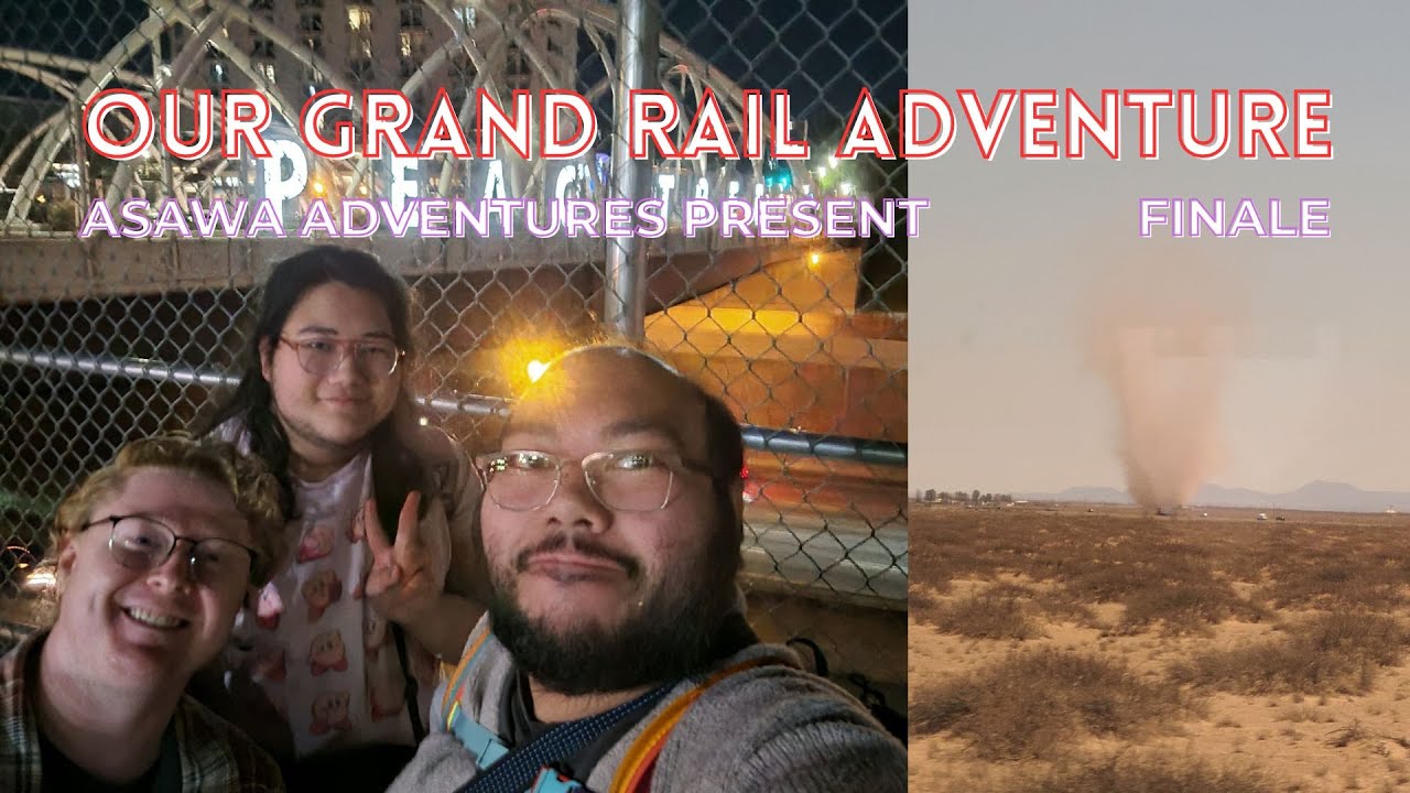 Our Grand Rail Adventure: Finale | VLOG Ep. 27