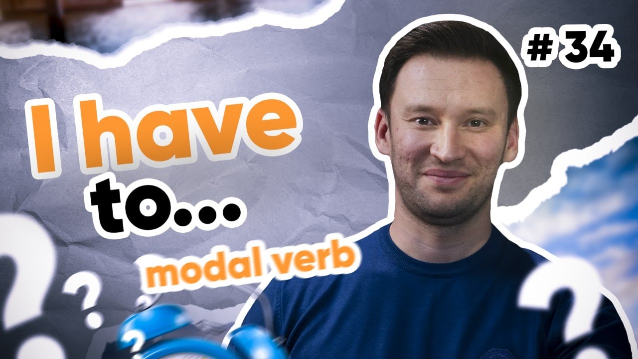 I have to ... | 34-dars | Ingliz tilini 0 dan o'rganish