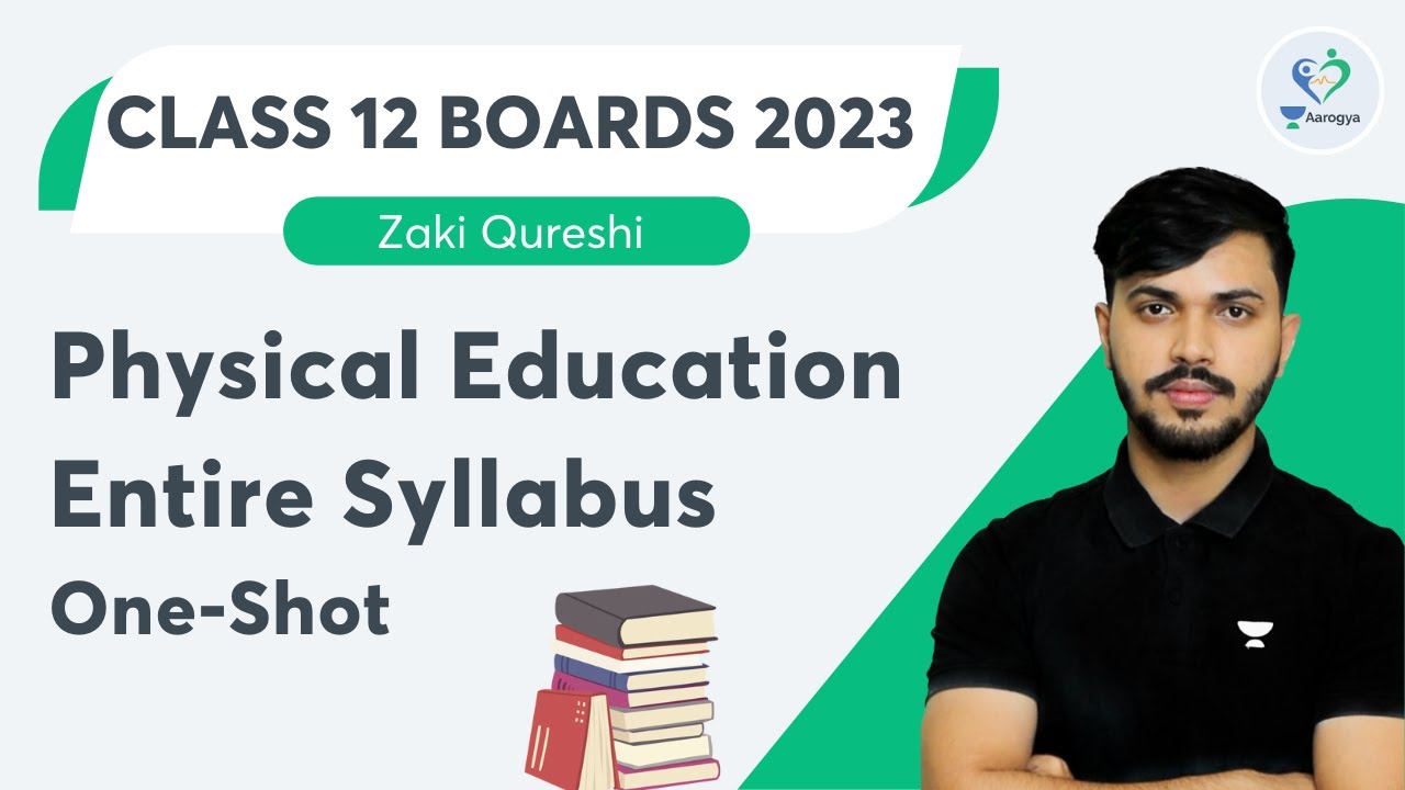Physical Education Entire Syllabus One-Shot | Class 12 CBSE Boards 2023 | Zaki Qureshi