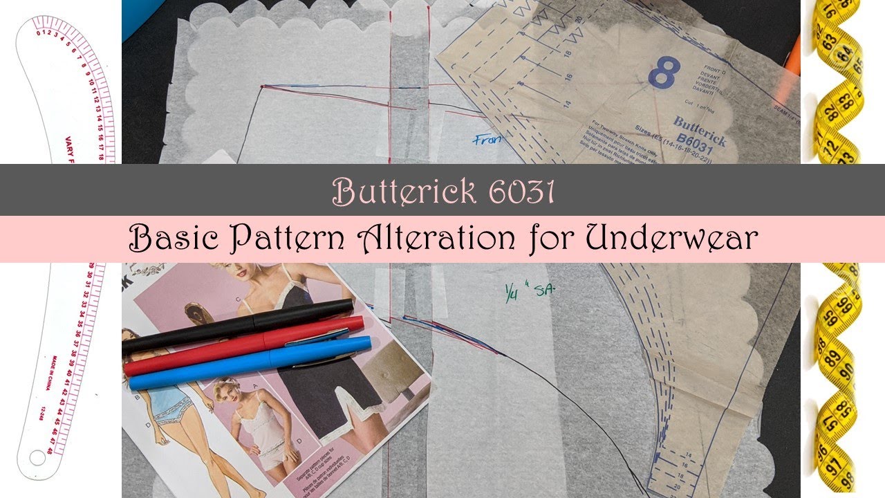 Underwear Part One  ~ Basic Pattern Alteration