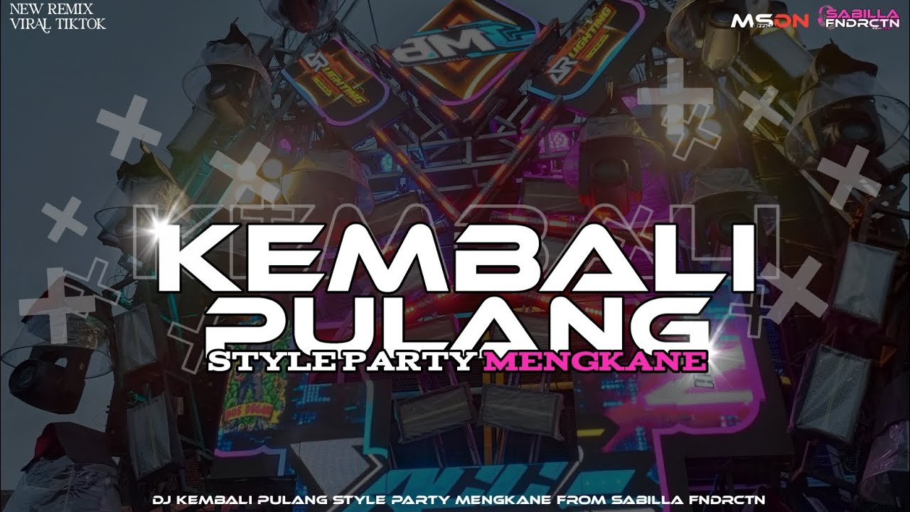DJ KEMBALI PULANG KANGEN BAND STYLE PARTY MENGKANE || VIRAL DI TIKTOK‼️- SABILLA FNDRCTN
