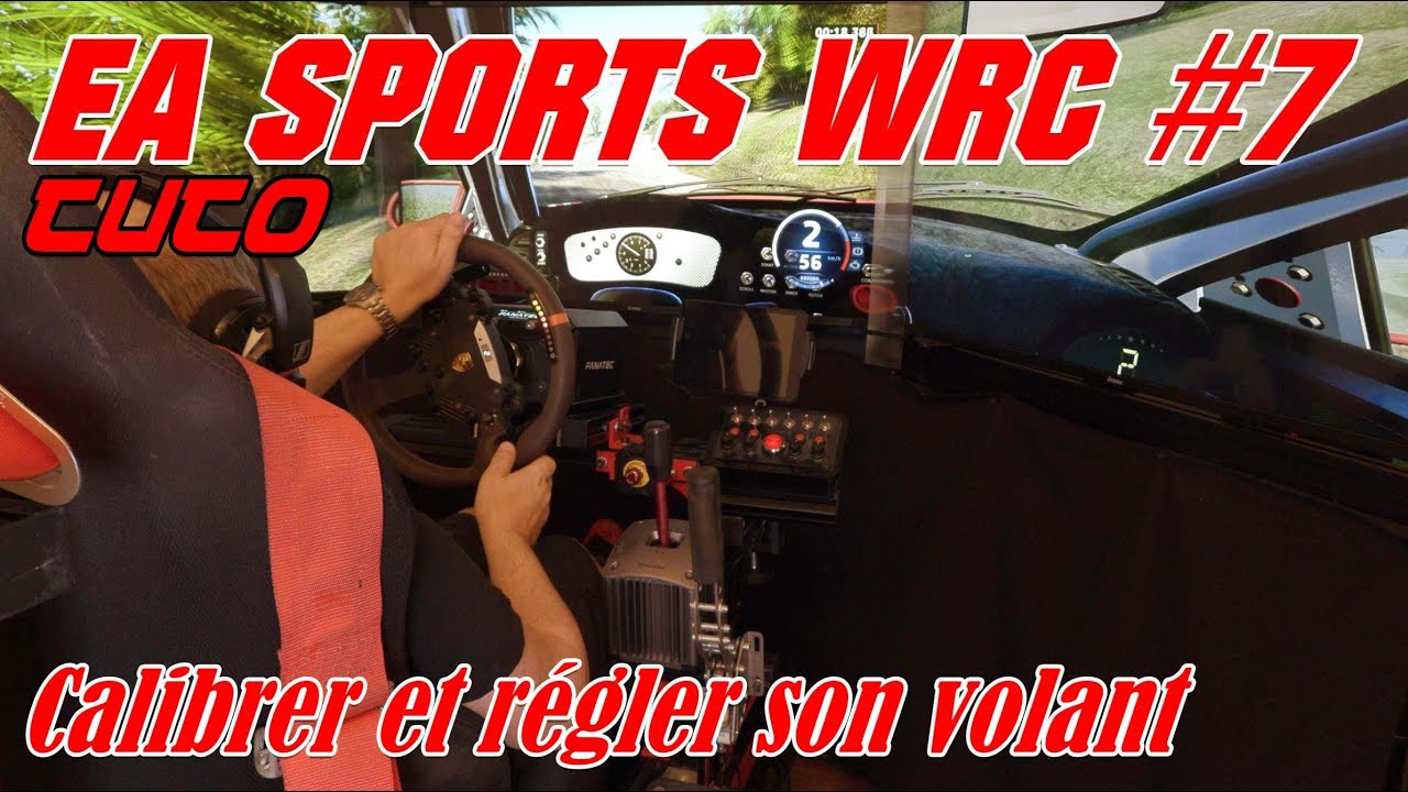 EA Sports WRC #7# Calibrer et régler son volant