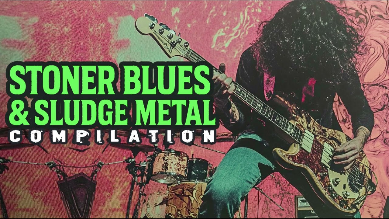 Stoner Blues & Sludge Metal (Instrumental Compilation) (FULL ALBUM)