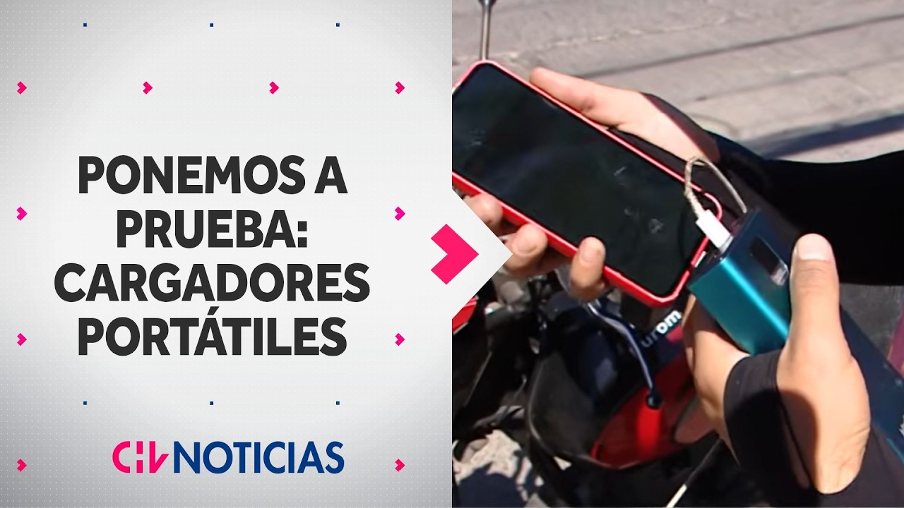 PONEMOS A PRUEBA: Los cargadores portatiles &iquest;Cu&aacute;les son los modelos m&aacute;s seguros? - CHV Noticias