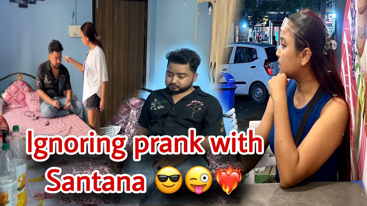 12 hours ignoring prank with santana 😱😜❤️‍🔥