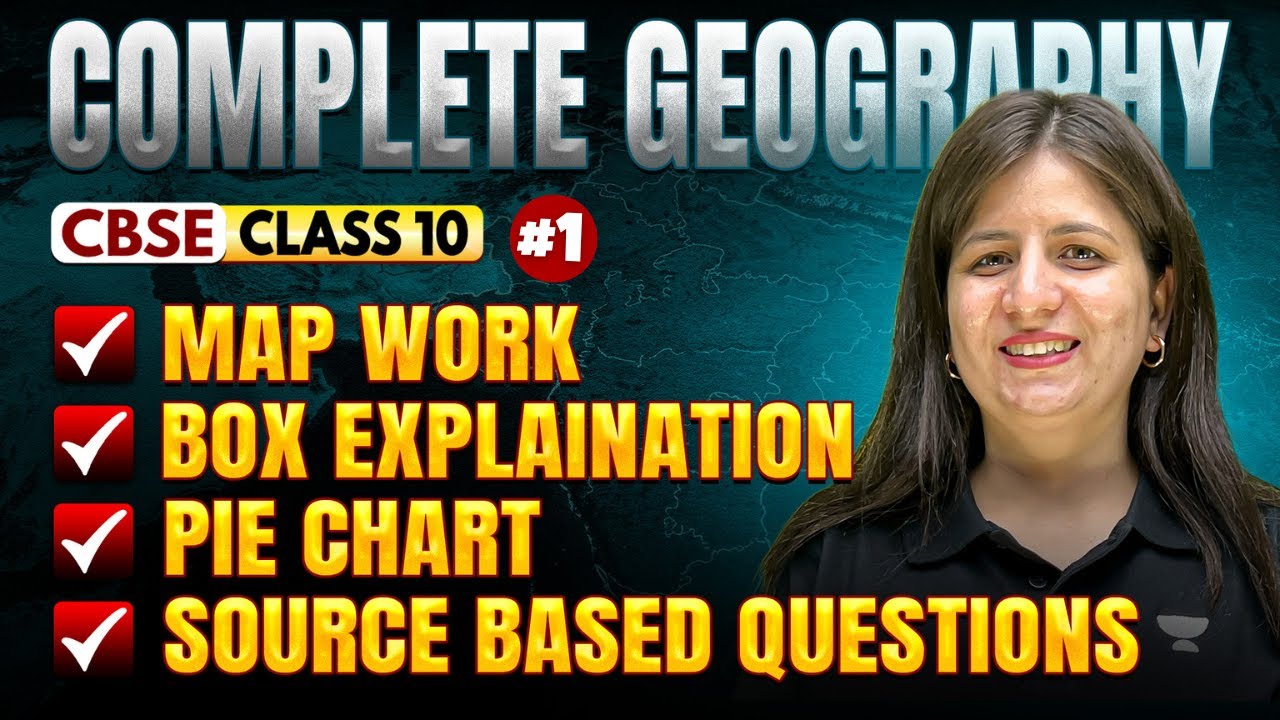 Class 10 Geography | Pie Chart + Box Explanation + Map Work + Source Based Questions | Shweta Ma'am