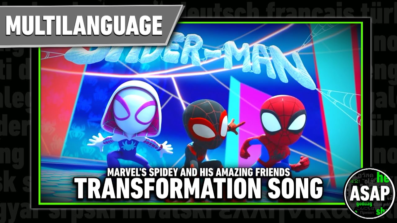 Marvel’s Spidey and His Amazing Friends Transformation Song | Multilanguage