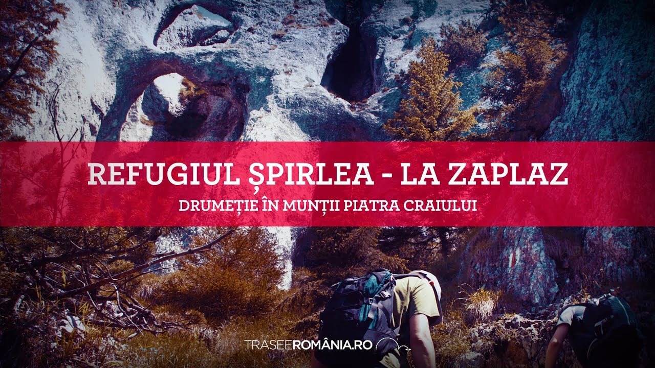 DE LA REFUGIUL SPIRLEA SPRE LA ZAPLAZ SI LA LANTURI - Drumetie in Muntii Piatra Craiului