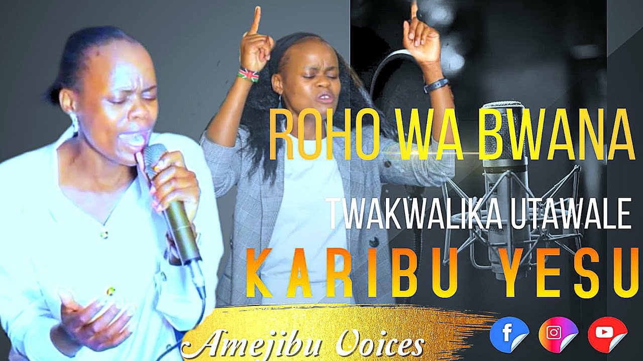 ROHO WA BWANA POKEA SIFA MILELE||ROHO WA BWANA TWAKWALIKA UTAWALE KARIBU ROHO FANYA MAPENZI YA BWANA