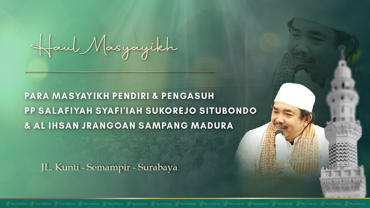 🔴 LIVE | HAUL MASYAYIKH PARA PENDIRI PP SUKOREJO SITUBONDO & AL IHSAN SAMPANG MADURA .(22/07/2025)