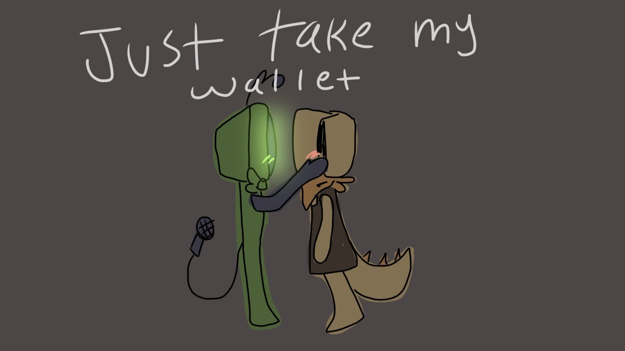 Just Take My Wallet | Dandy’s World | Shellvision
