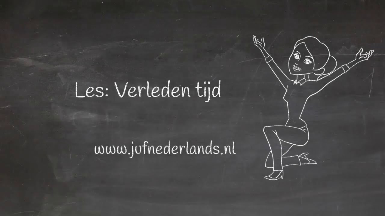 Les 2. Verleden tijd  - Juf Nederlands