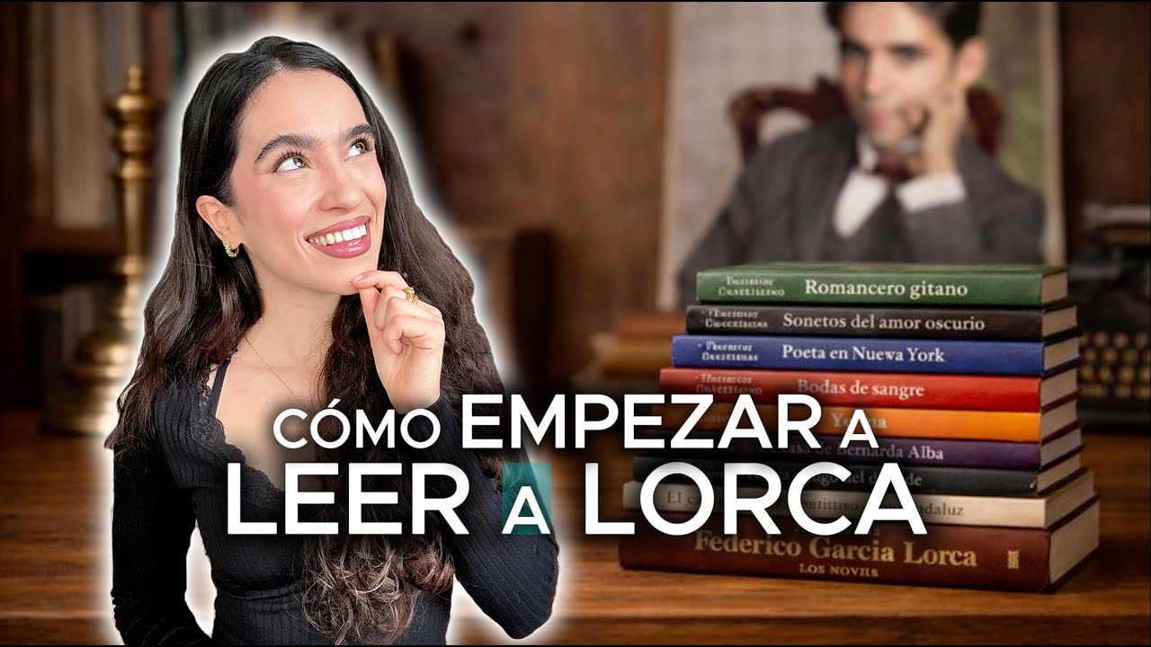 C&oacute;mo LEER a Federico GARC&Iacute;A LORCA 🌟