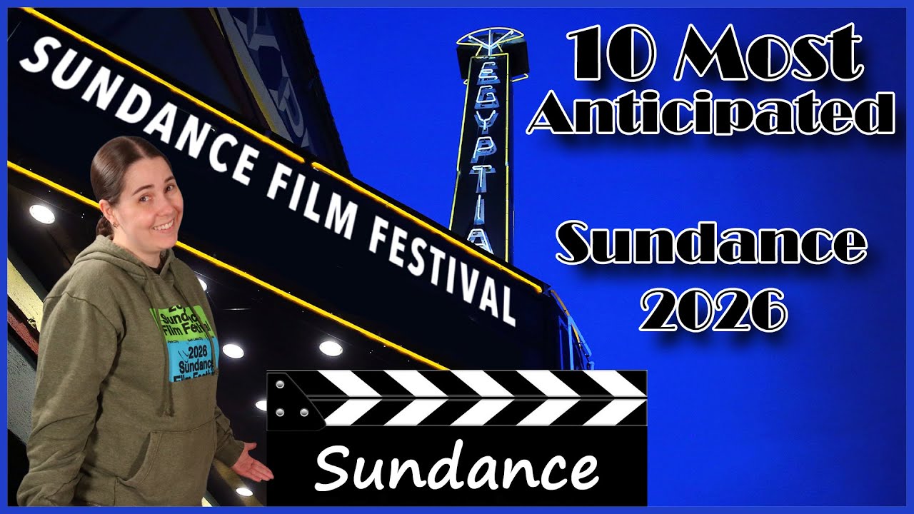 10 Most Anticipated Movies of Sundance 2026 (Sundance Film Festival)