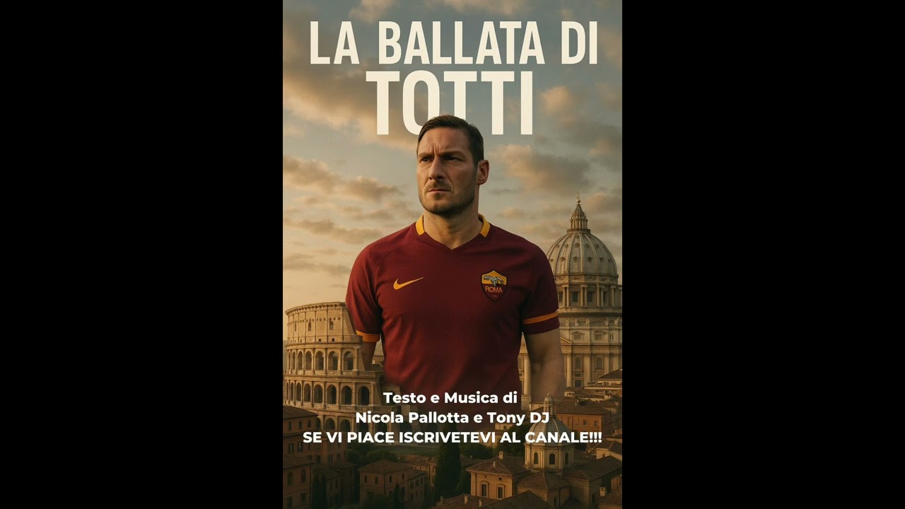 La ballata di Totti