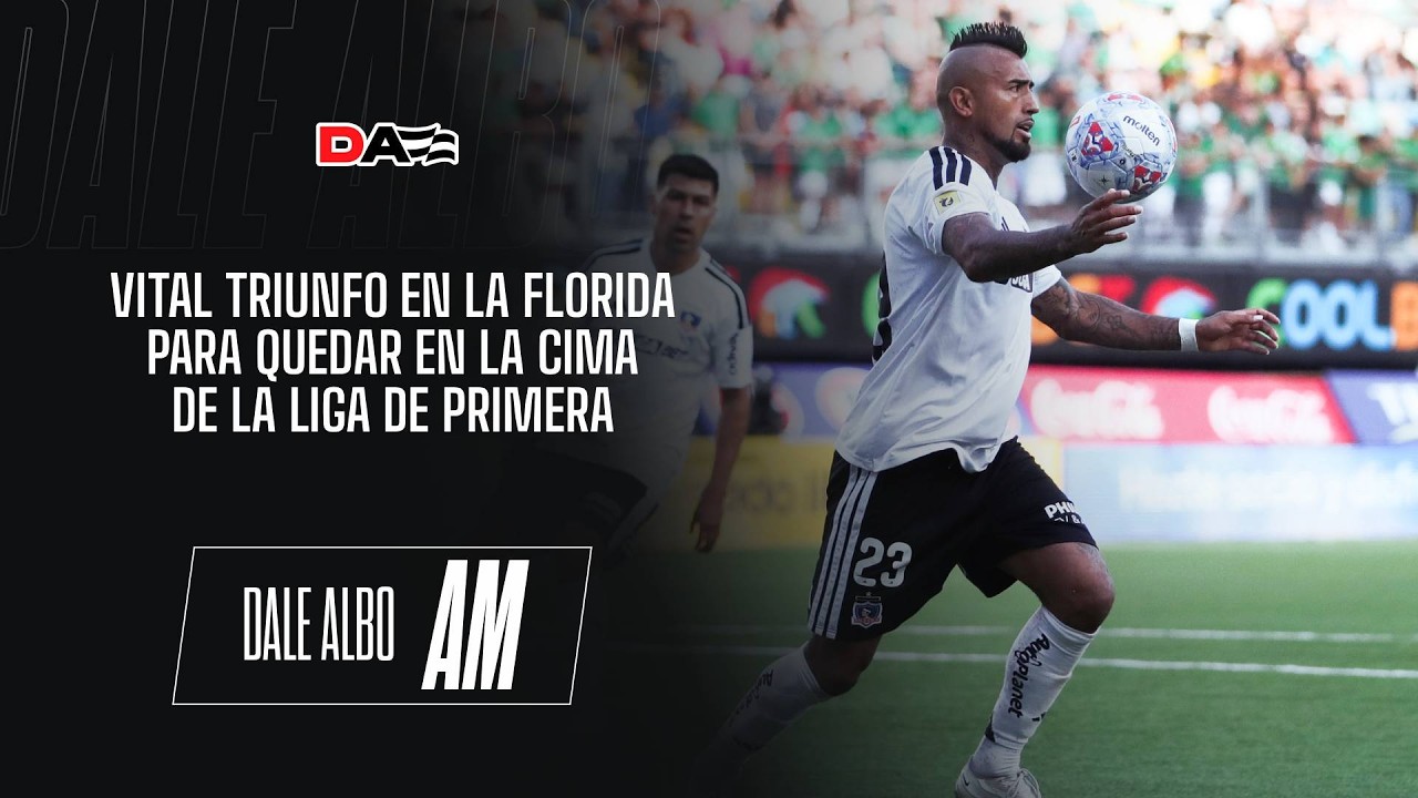 ⚪⚫ DaleAlbo AM EN VIVO | Vital TRIUNFO de COLO COLO ante AUDAX ITALIANO en la Liga de Primera