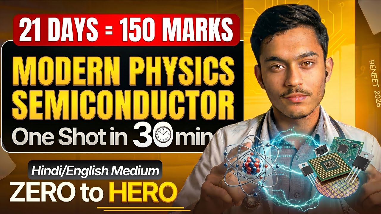 Modern Physics + Semiconductor in 30 Minutes ⚡ | NEET 2026 Last Revision
