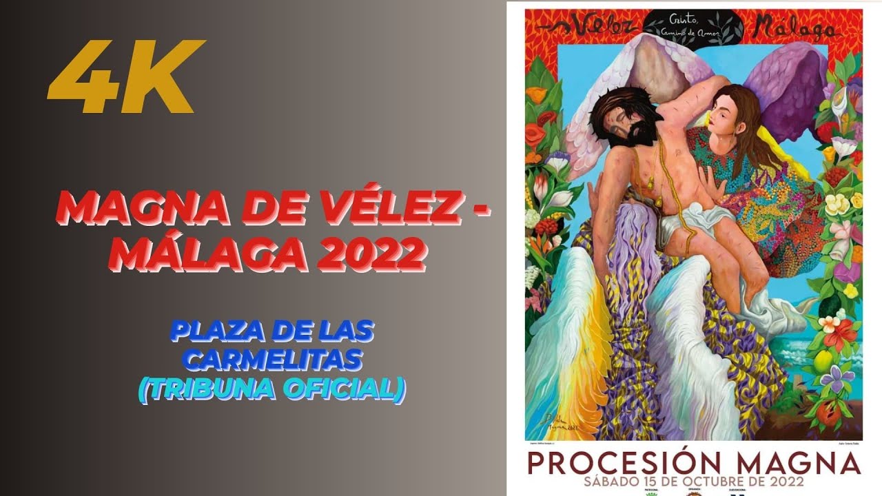 Procesión MAGNA DE VÉLEZ - MÁLAGA en Tribuna Oficial (COMPLETA) 2022