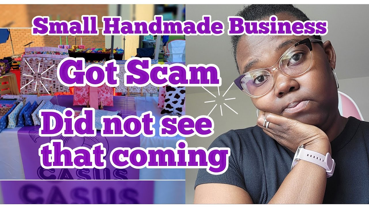 I Got Scammed | I Did Not See That Coming | Small Business 