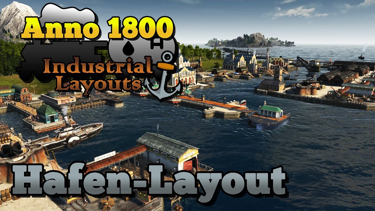 Anno 1800 Hafen Industrial - Layout | Tutorial [Deutsch/German]