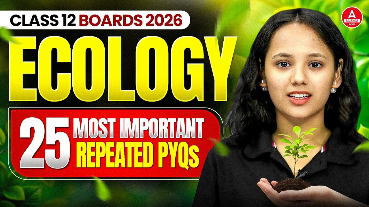 Class 12 Boards 2026 | Ecology Top 25 Most Repeated PYQs | Biology Previous Year Questions