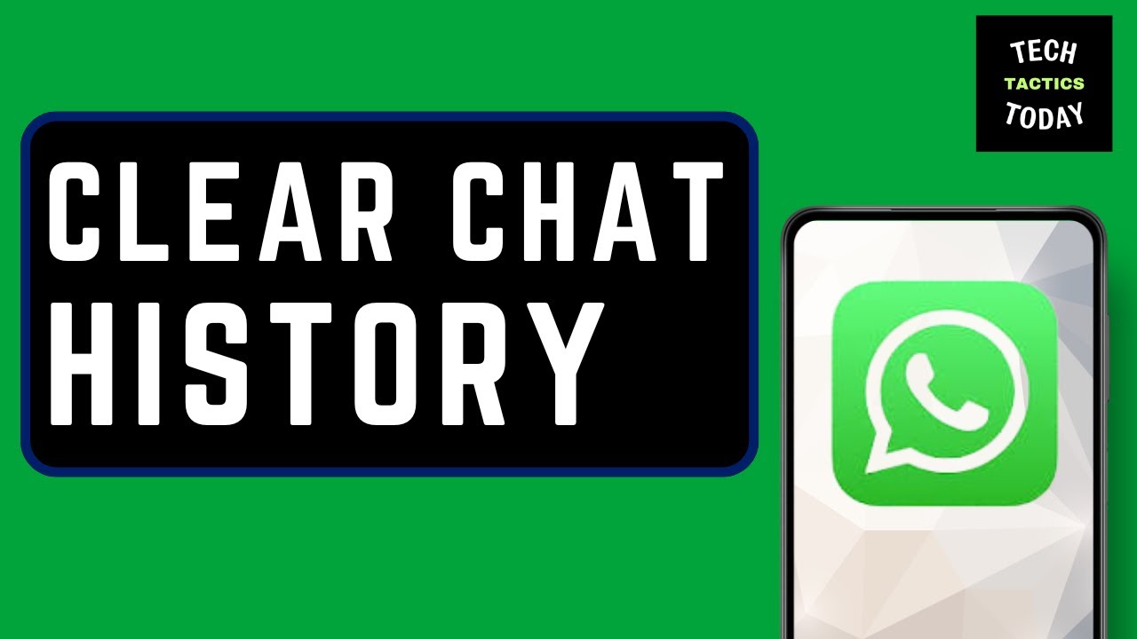 How to Clear WhatsApp Chat History on Android!