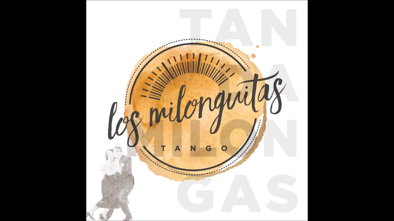 ||LOS MILONGUITAS|| Tanda de Milongas