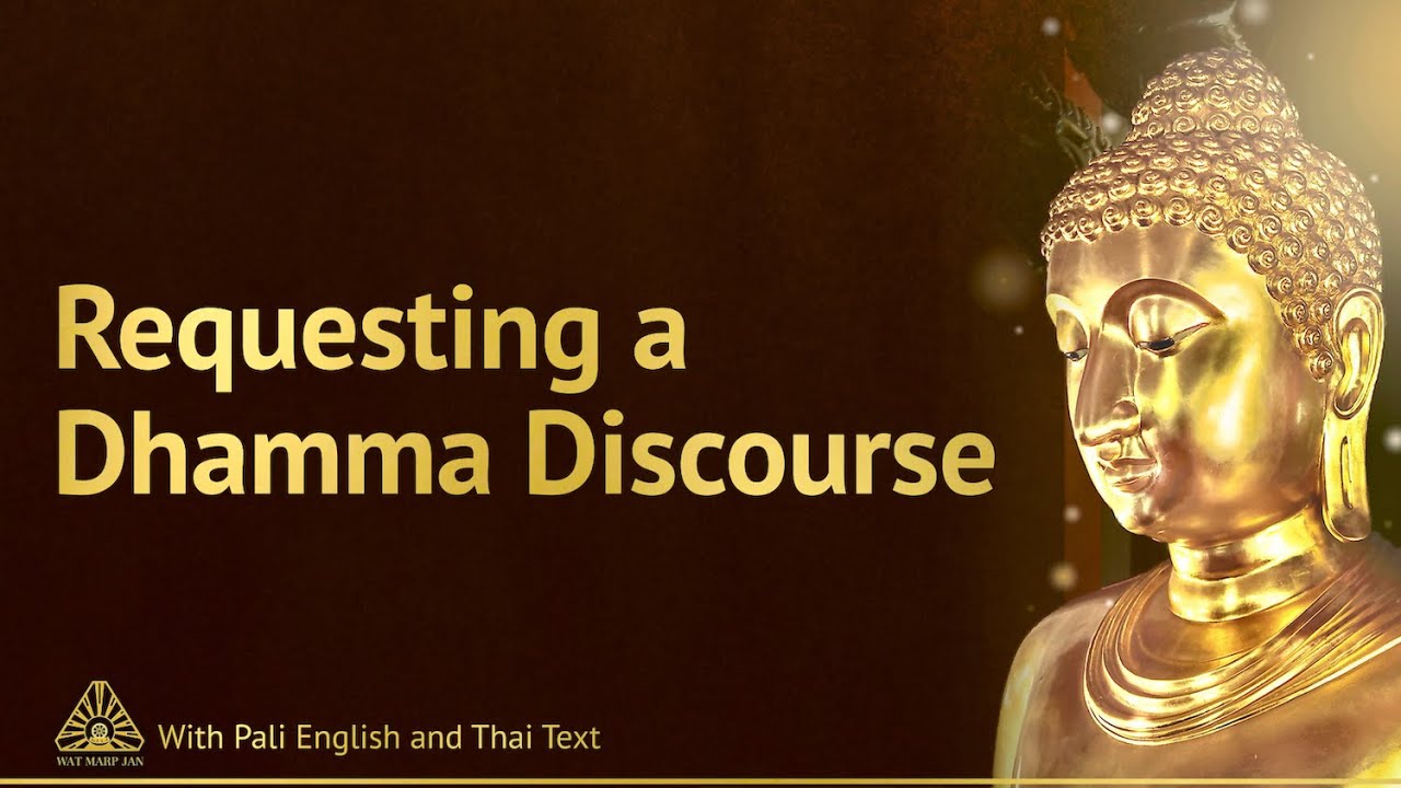 Requesting a Dhamma Discourse