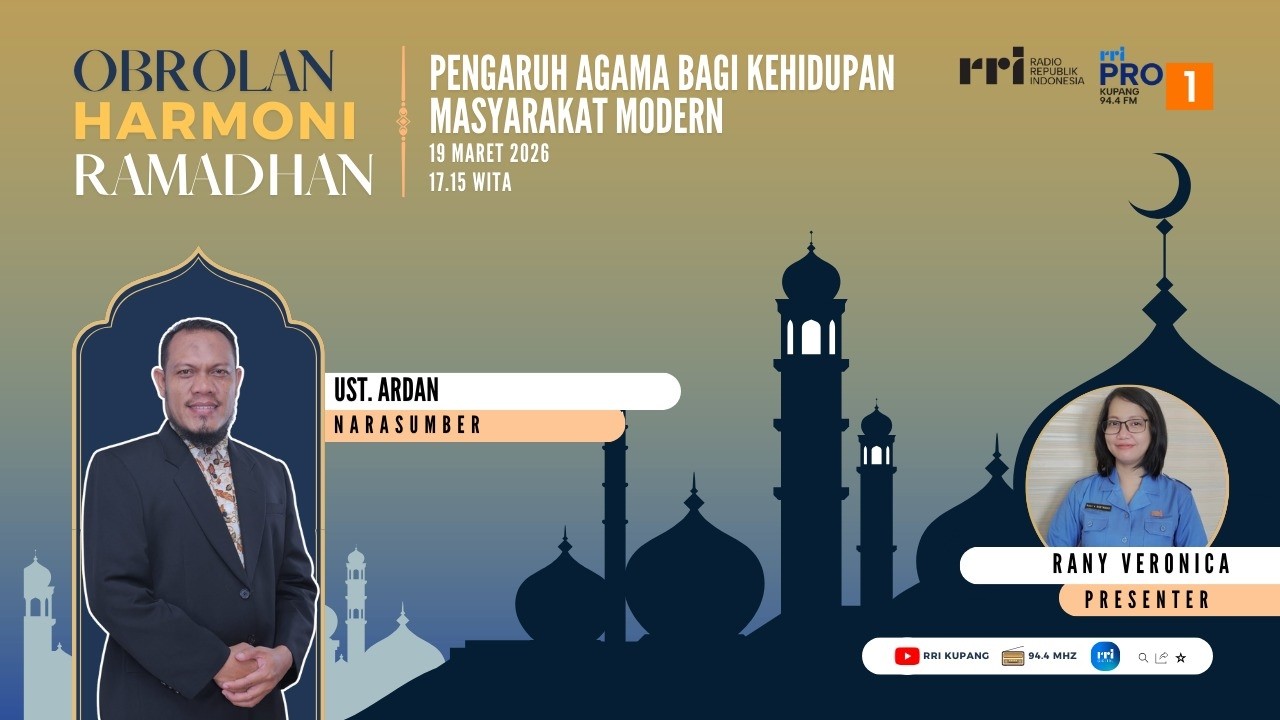 [LIVE]HARMONI RAMADHAN : PENGARUH AGAMA BAGI KEHIDUPAN MASYARAKAT MODERN | RRI KUPANG